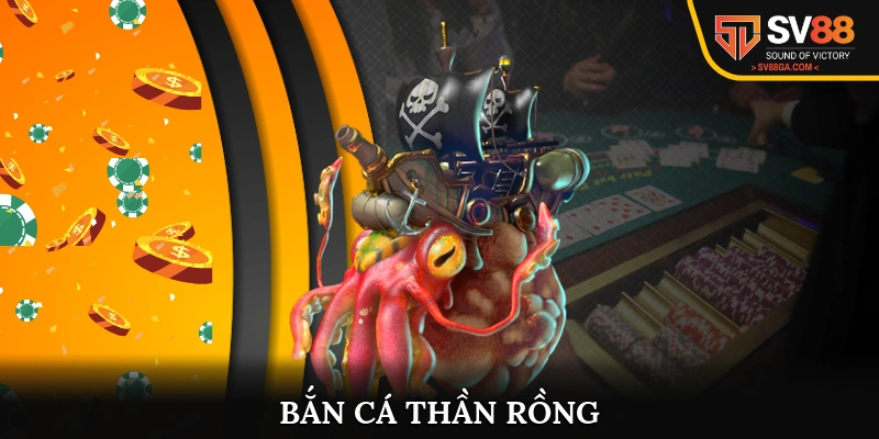 Bắn cá thần rồng