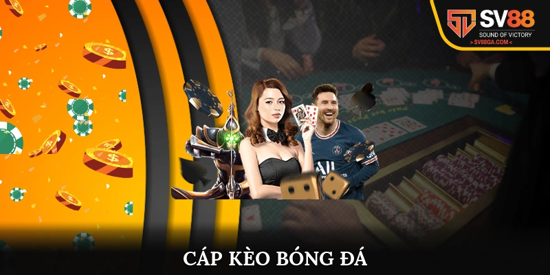 Cáp kèo bóng đá