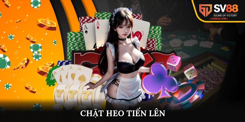 Chặt heo tiến lên