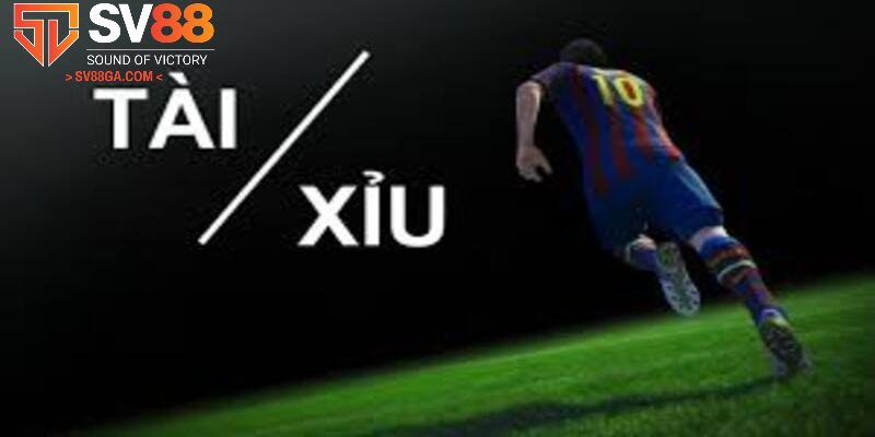 Chi tiết khái niệm kèo tài xỉu trong bóng đá