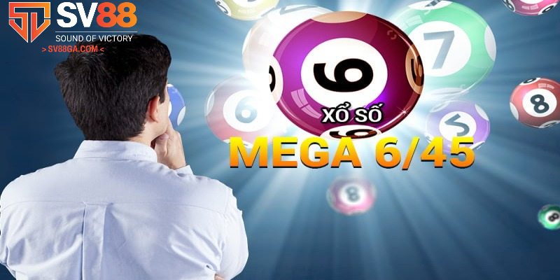 Đôi nét về hình thức xổ số Mega 6/45 ấn tượng