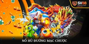 Nổ hũ đường mạc chược