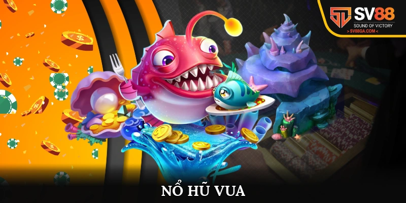 Nổ hũ vua