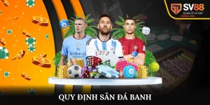 Quy định sân đá banh
