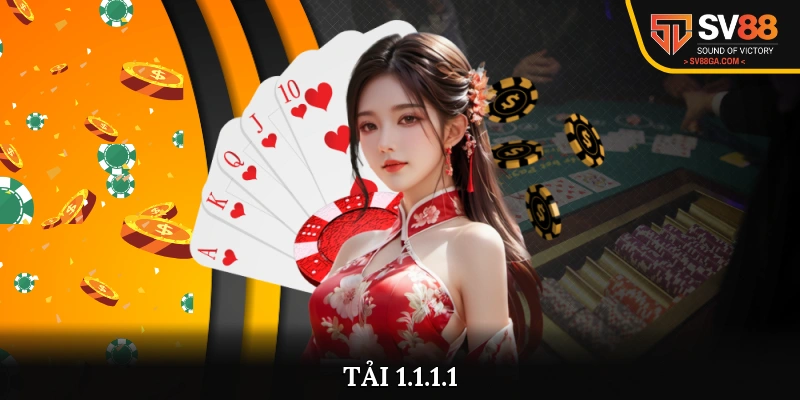 Tải 1.1.1.1 Vào SV88 Không Lo Bị Chặn, Tối Ưu Tốc Độ