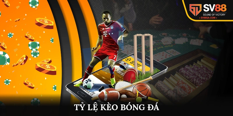 Tỷ lệ kèo bóng đá